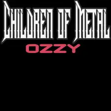 Children Of Metal : Ozzy